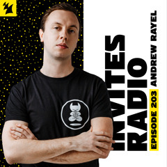 Armada Invites Radio 203 (Andrew Rayel Guest Mix)