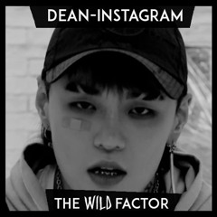 DEAN - Instagram (Remix by Wildii)