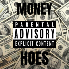 MONEY HOES