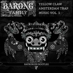 Yellow Claw - Loudest MF (RayBurger Bootleg) [Free Download]