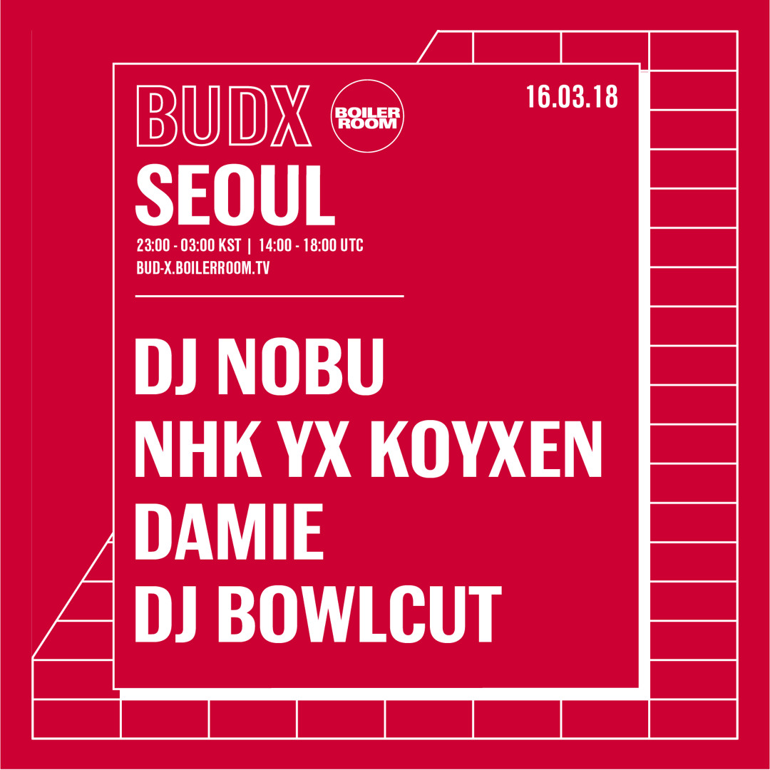 Stream DJ Nobu Boiler Room BUDx Seoul DJ Set by Boiler Room