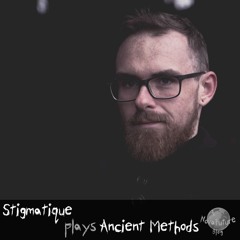 Stigmatique plays Ancient Methods [NovaFuture Blog Exclusive Mix]