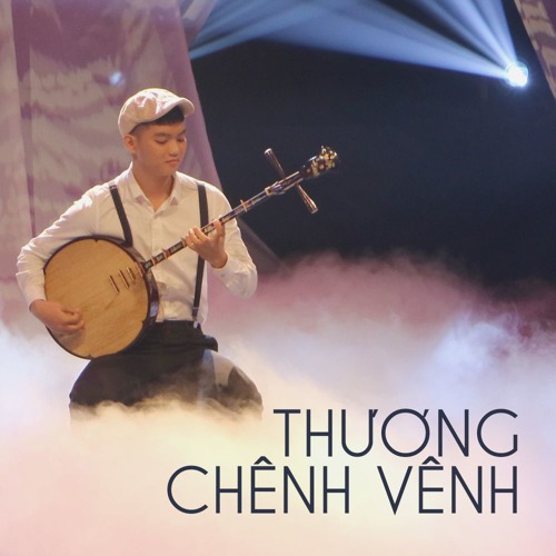 Thương - Chênh Vênh [đàn nguyệt]