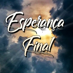 💫Esperança Final (Prod.THS BEATS)VENDIDO💧