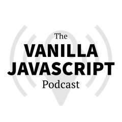 Episode 6 - The benefits of using a JavaScript framework (seriously)