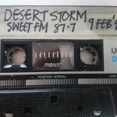 Desert Storm Sweet FM part 1  9thFeb 1994