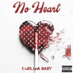 Curlina Baby - No Heart