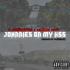 K3ForTheRecord x Westside Mack(Johnies On My Ass) (1)