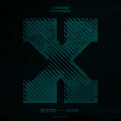 21 Savage - X (ft. Future)(RMX)
