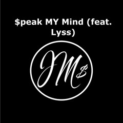 $PEAK MY MIND (feat. Lyss)(Prod. DJPreussJuice)