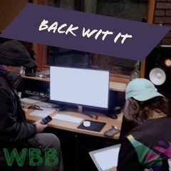 Back Wit It - Wapsi Bottom Boys ft. Lil Bear, Gingerkat
