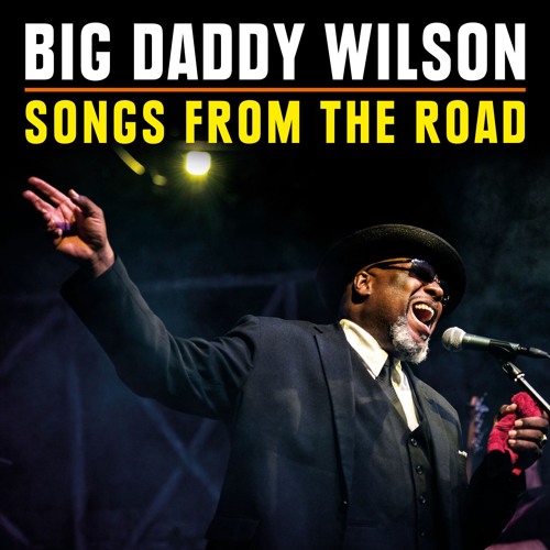 Stream 07 - Walk A Mile In My Shoes by Big Daddy Wilson | Listen online for  free on SoundCloud