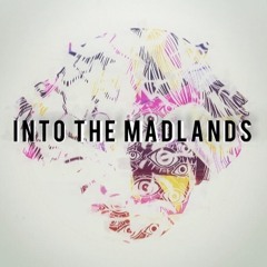 Into The Madlands - March 2018 - Frisky Radio
