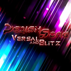 Perish Song - Blitz x Versal