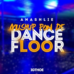 Anashley- Mush up da dance