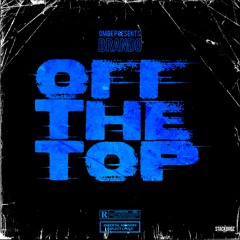 Off The Top (Freestyle)