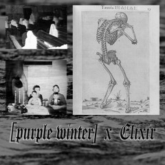 [purple Winter]X[elixir] - Blood