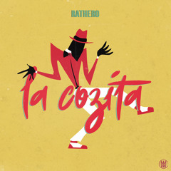 Rathero - La Cosita [Worldwide Exclusive]