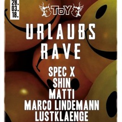 MatTi-Club ToY Urlaubsrave 28.03.2018
