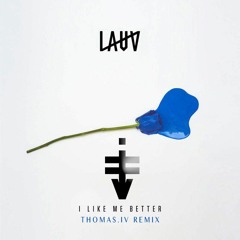Lauv - I Like Me Better (THOMAS.IV Remix)