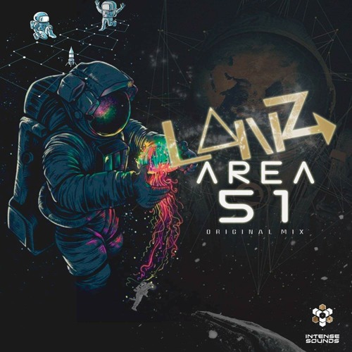 Lanz - Area51 [Out Now With Intense Sounds!]