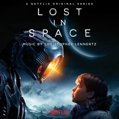 Lost In Space - Christopher Lennertz - Soundtrack Preview (Official Audio)