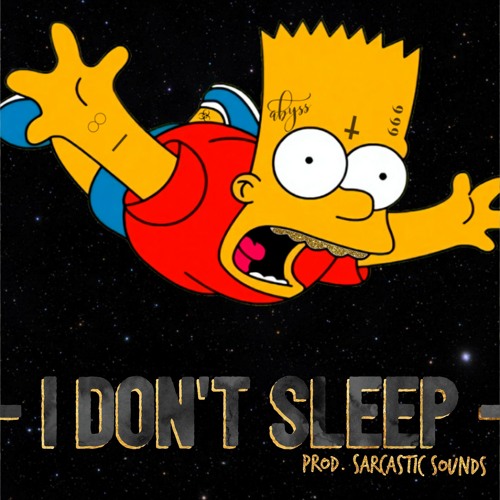 Abyss - I Don't Sleep (prod. Sarcastic Sounds)