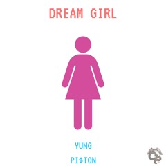 Dream Girl (Prod. Balency)