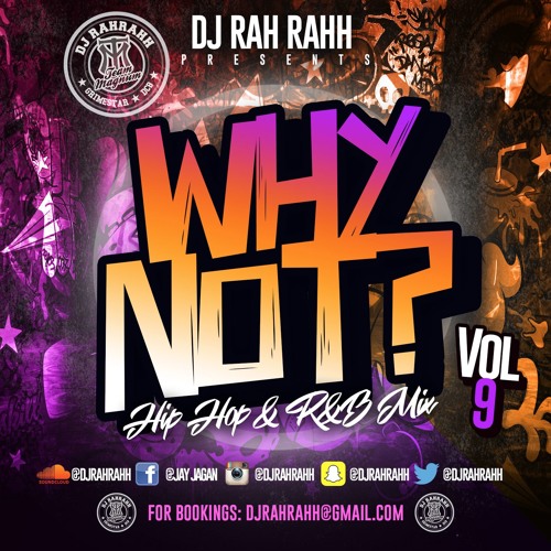 DJ RaH RahH - Why Not Vol. 9 - Hip hop & R&B