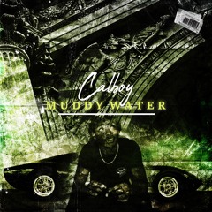 Calboy - Muddy Water (Prod. By J Bandz)
