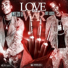 Meezo Li & Dee'lucci Love And War - Prod.By Tntxd