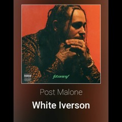 Post Malone - White Iverson Type Beat | Instrumental | FREE Type Beat 2018