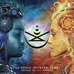 The Space Between [006] - Return to the Source