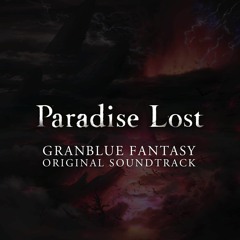 Paradise Lost [Granblue Fantasy]