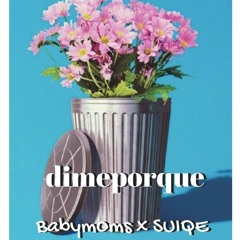 dimeporque prob. SUIQE