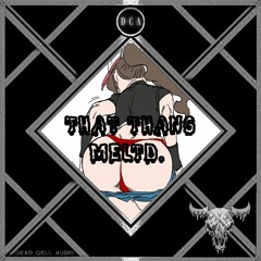 Meltd. - That Thang (Free Download)