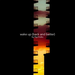 WAUN Music Presents: Wake Up (Back And Better) by flip.
