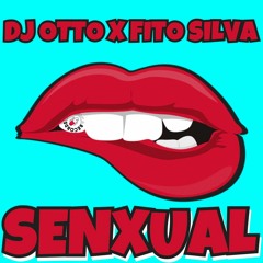 Dj Otto X Fito Silva - Senxual ft. Jlog (Original Bass)