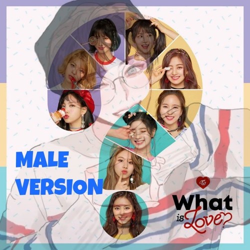 TWICE "What is Love?"  [Male Version]