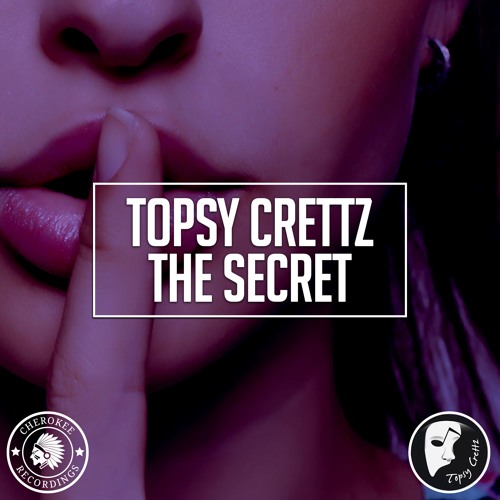 Topsy Crettz - The Secret (Original Mix)