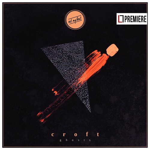PREMIERE: Croft - With Shadows Of Ghosts (EMB005)