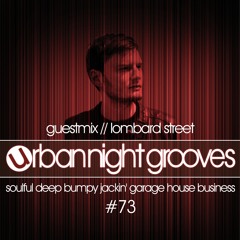Urban Night Grooves 73 - Guestmix by Lombard Street