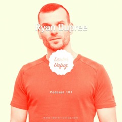 Lauter Unfug Podcasts #101 Ryan Dupree