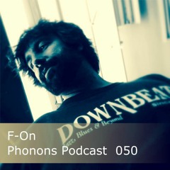 Phonons Podcast 050 F-On