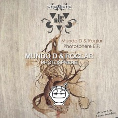 PREMIERE: Mundo D & Roglar - Photosphere (Original Mix) [Be Free Recordings]