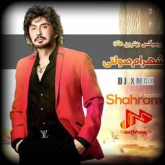 New Mix Songs of Shahram Solati by Dj XMax