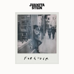 Juanita Stein 'Forgiver ' single