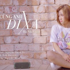 Cùng Anh Đi Xa (Acoustic Cover)- Ha Nhi