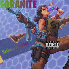 Foranite ft. Pl8yboi (Prod. by FXNESSE2X)