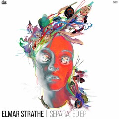 PREMIERE: Elmar Strathe  - Clearly Separated [Soupherb Records]